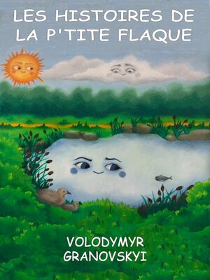 cover image of Les histoires de la P'tite Flaque